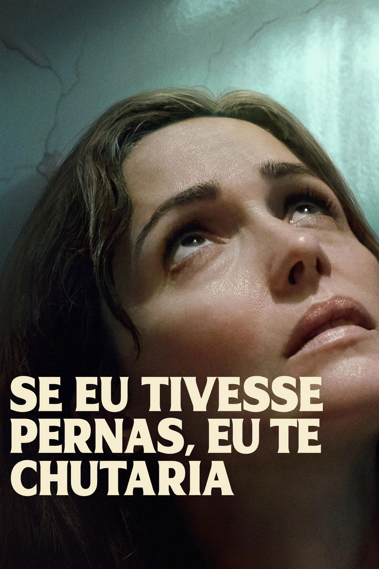Se Eu Tivesse Pernas, Eu Te Chutaria Torrent WEB-DL (2025) Dual Áudio e Legendado